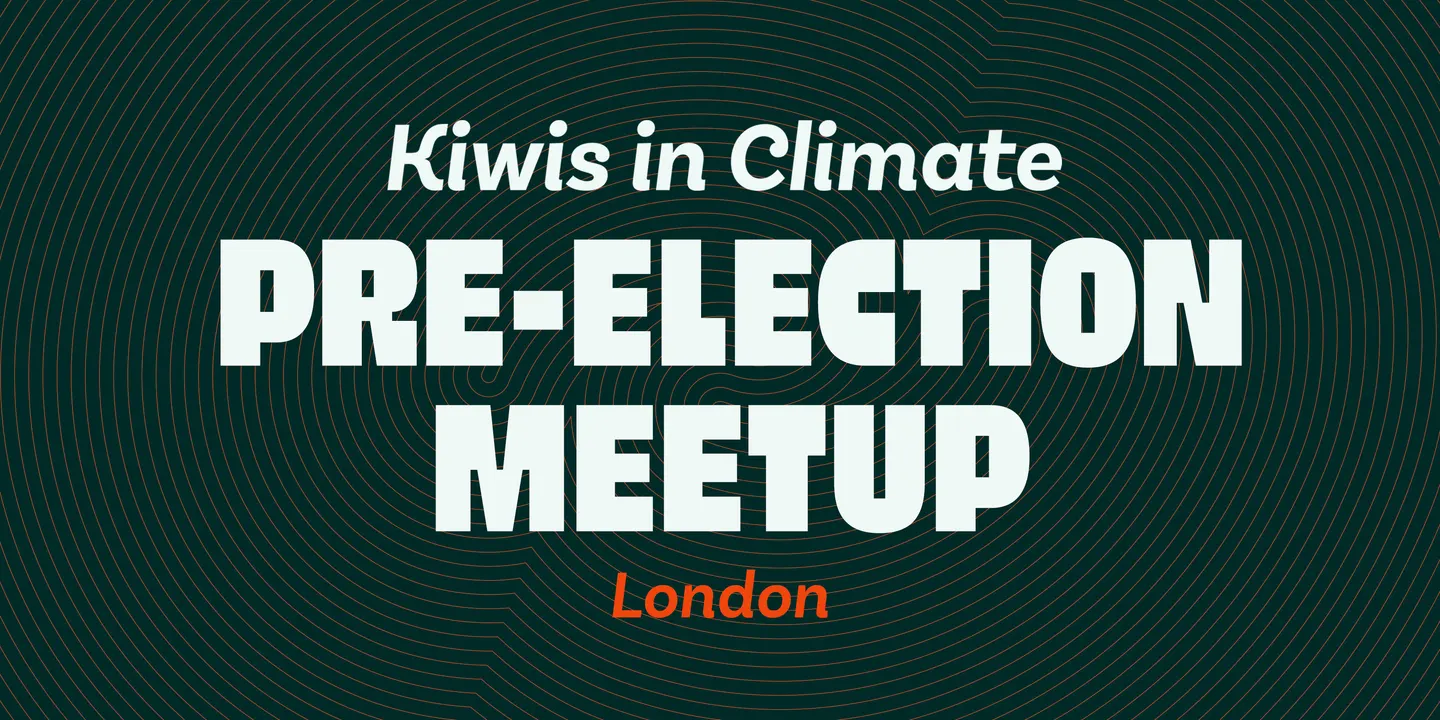 Kiwis in Climate - London Pre-Election Event