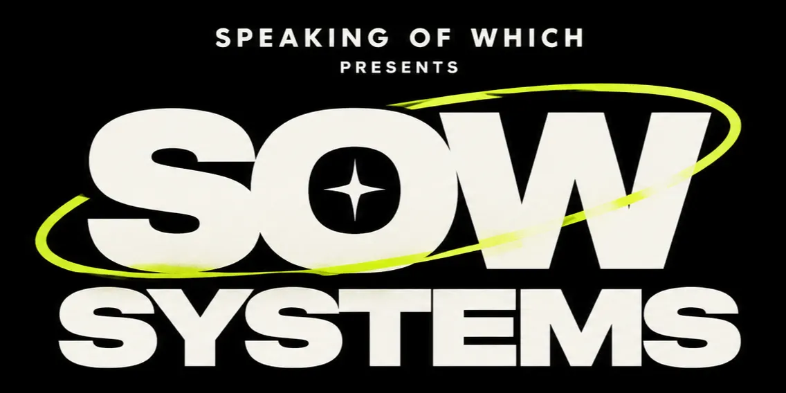 SOW SYSTEMS - Speaking Of Which Party