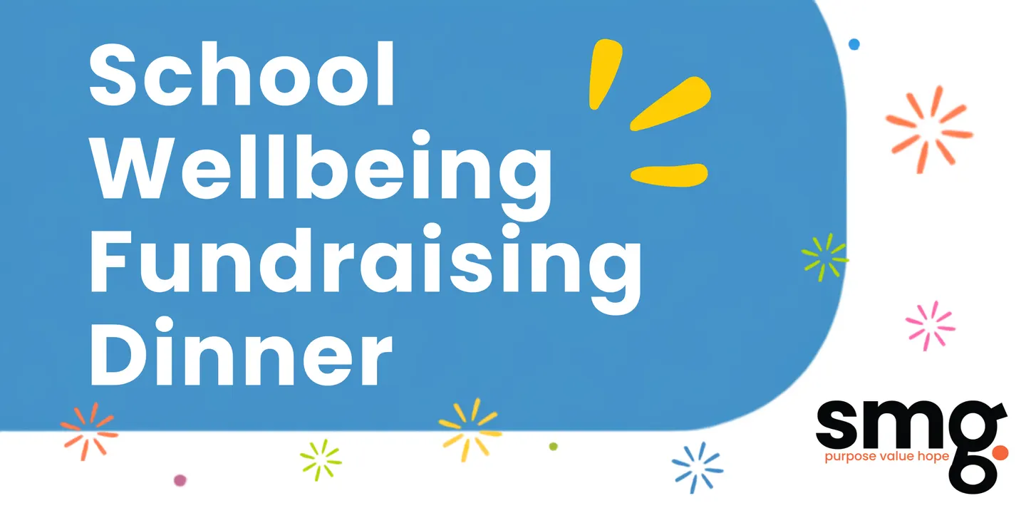 SMG School Wellbeing Fundraising Dinner