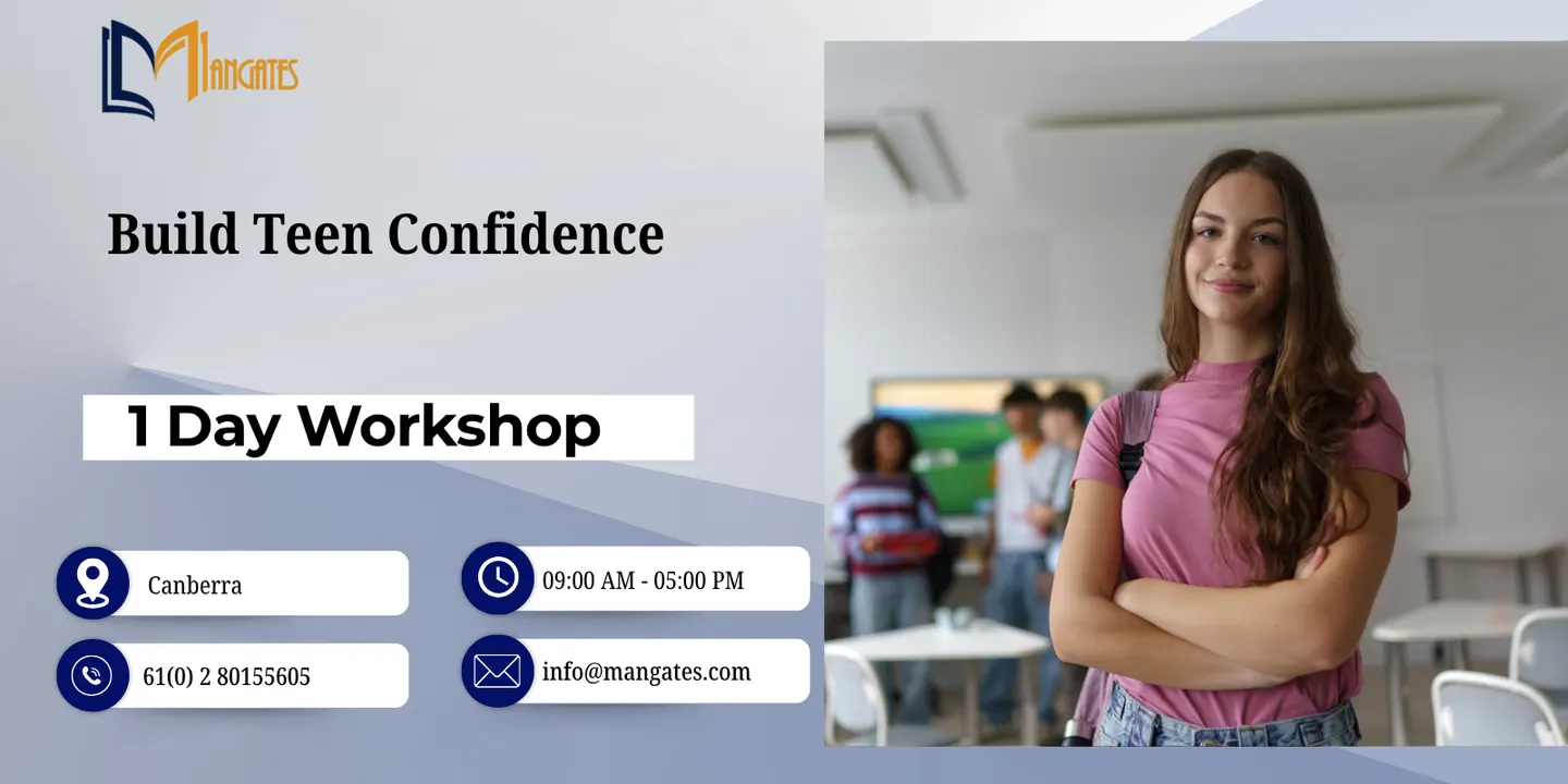 Confident Teens, Strong Futures – 1 Day Workshop in Canberra