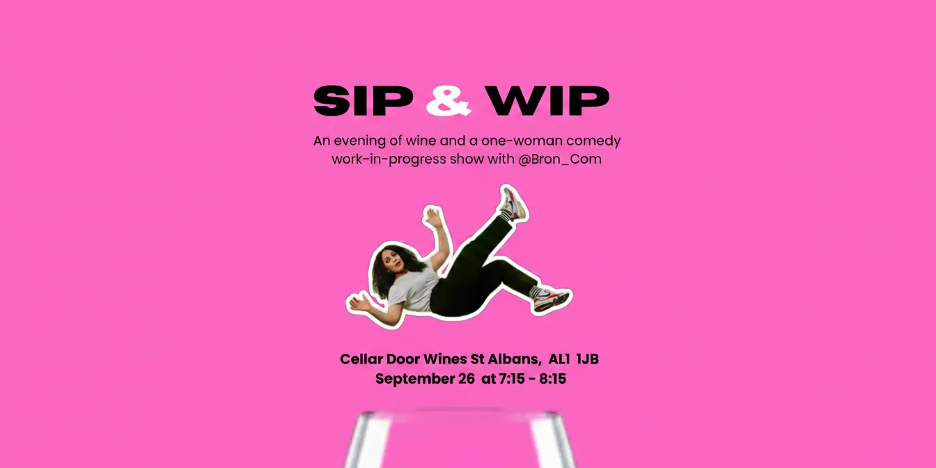 Sip & Wip: a night of wine and a work-in-progress show with Bronwyn Sweeney