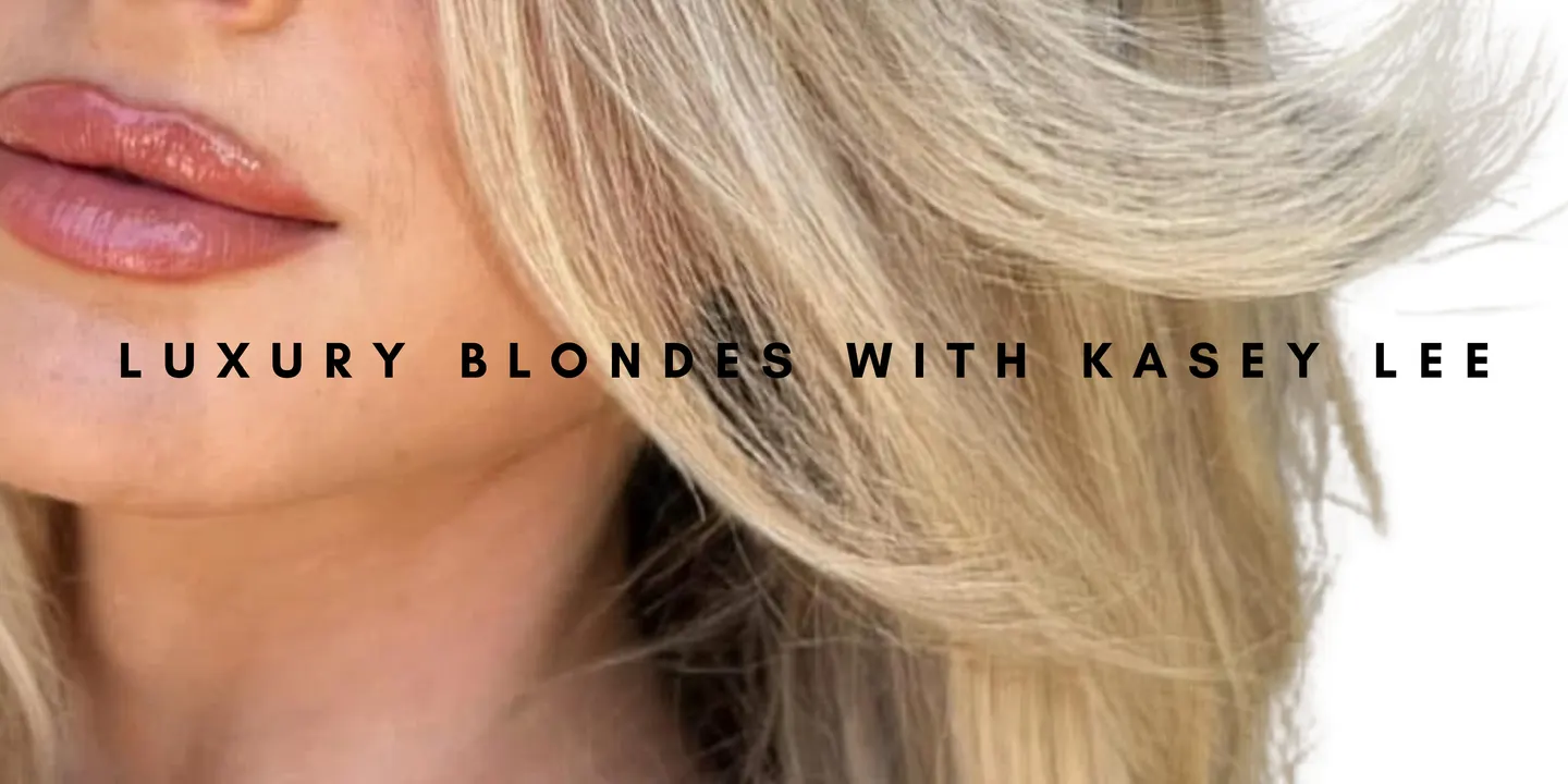 Luxury Blondes with Kasey Lee
