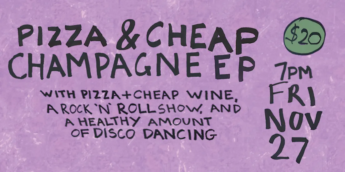 Billie Eternal's PIZZA & CHEAP CHAMPAGNE EP Launch