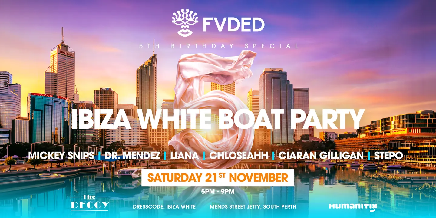FVDED 5th Birthday — Ibiza White Boat Party