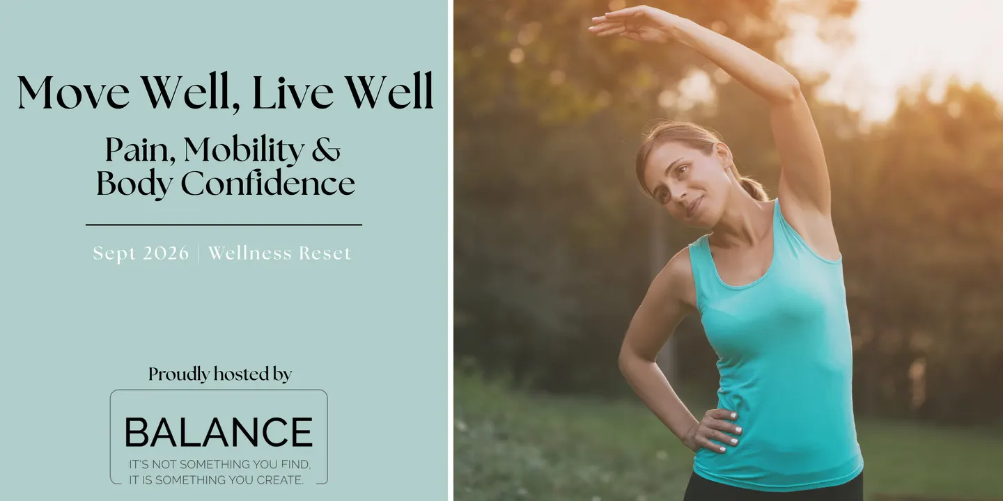 Move Well, Live Well: Pain, Mobility & Body Confidence - Springfield, Brisbane, Sept 2026