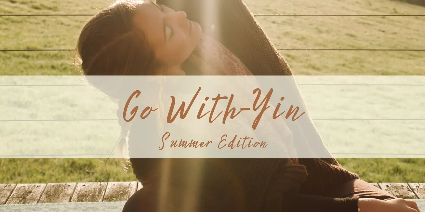Go with Yin ~ Half Day Summer Retreat