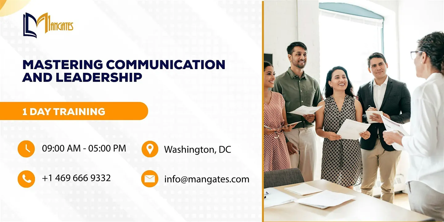 Mastering Communication and Leadership - 1 Day Training Washington, DC
