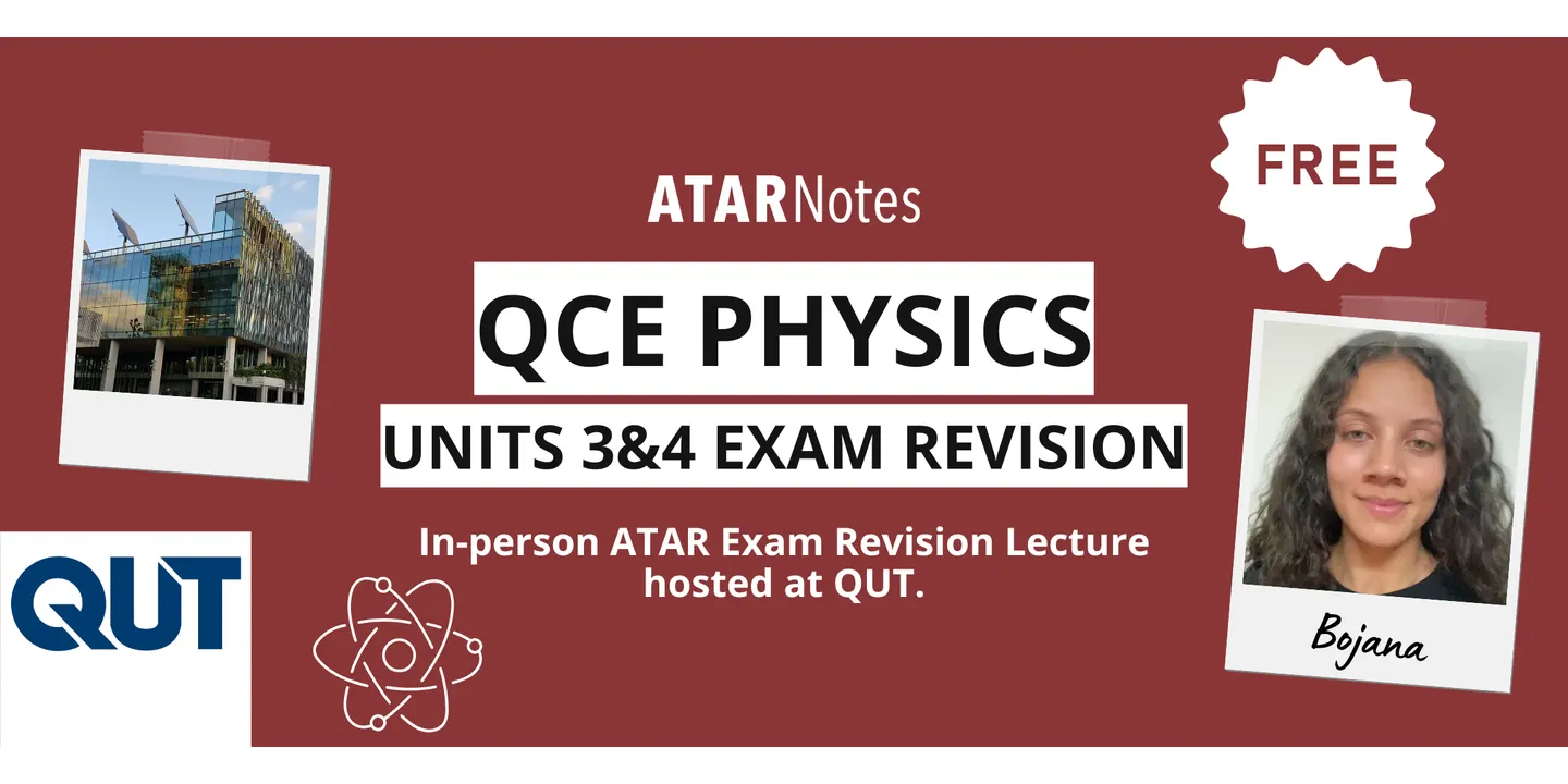 QLD - QCE Physics Units 3&4 ATAR Exam Revision Lecture - FREE