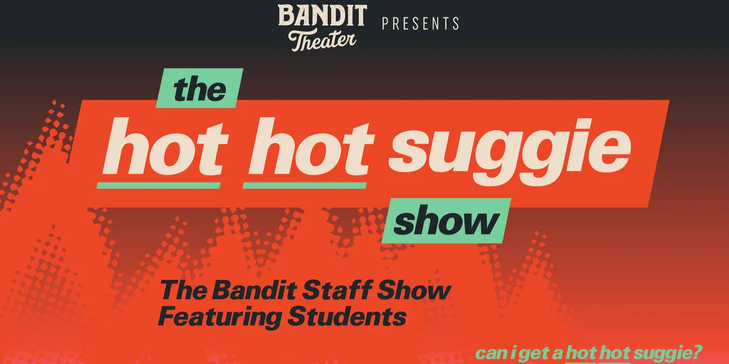 10/23 (COMEDY) Bandit Theater presents: Hot Hot Suggie @ FREMONT ABBEY