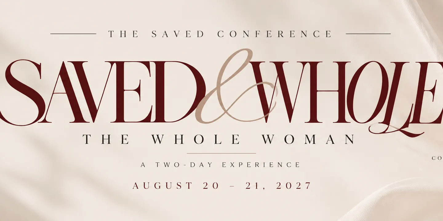 The Saved and Whole Conference