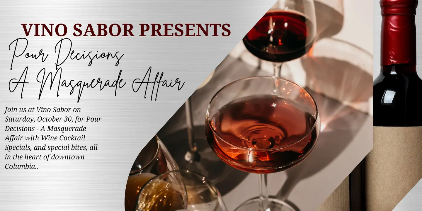Vino Sabor Presents: Pour Decisions - A Masquerade Affair