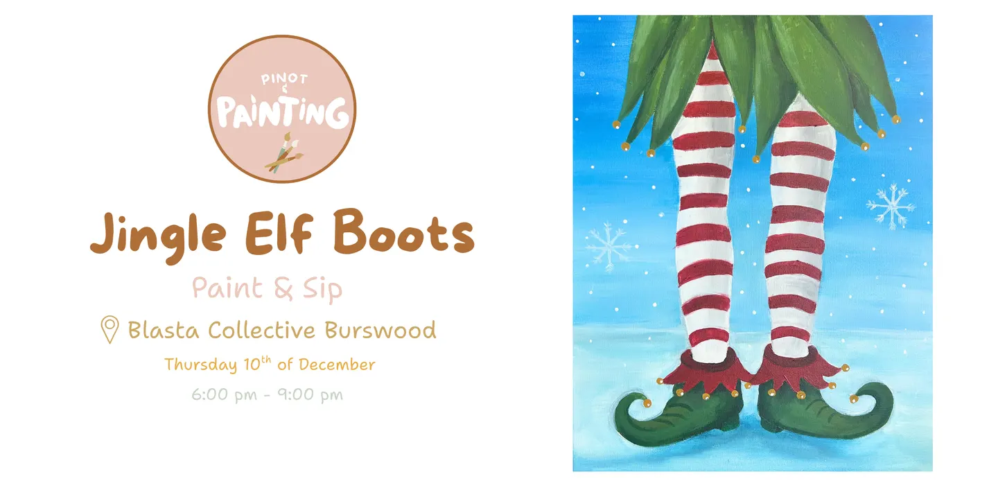 Jingle Elf Boots Paint & Sip @ Blasta Collective