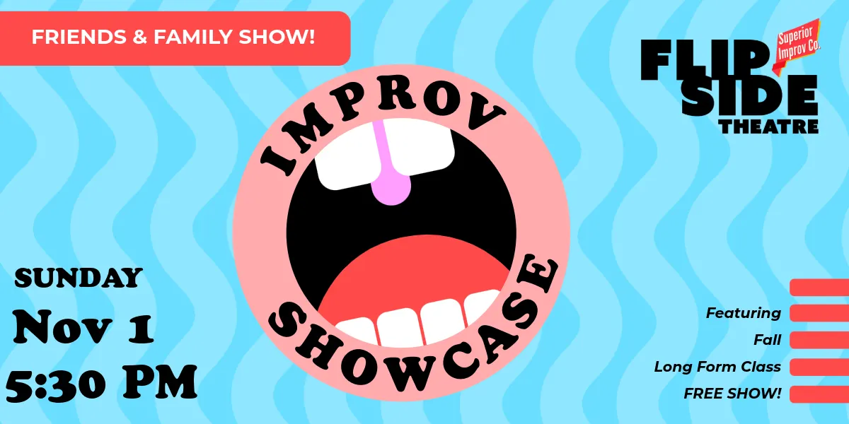 11/1 Student Improv Showcase at Flipside Theatre!