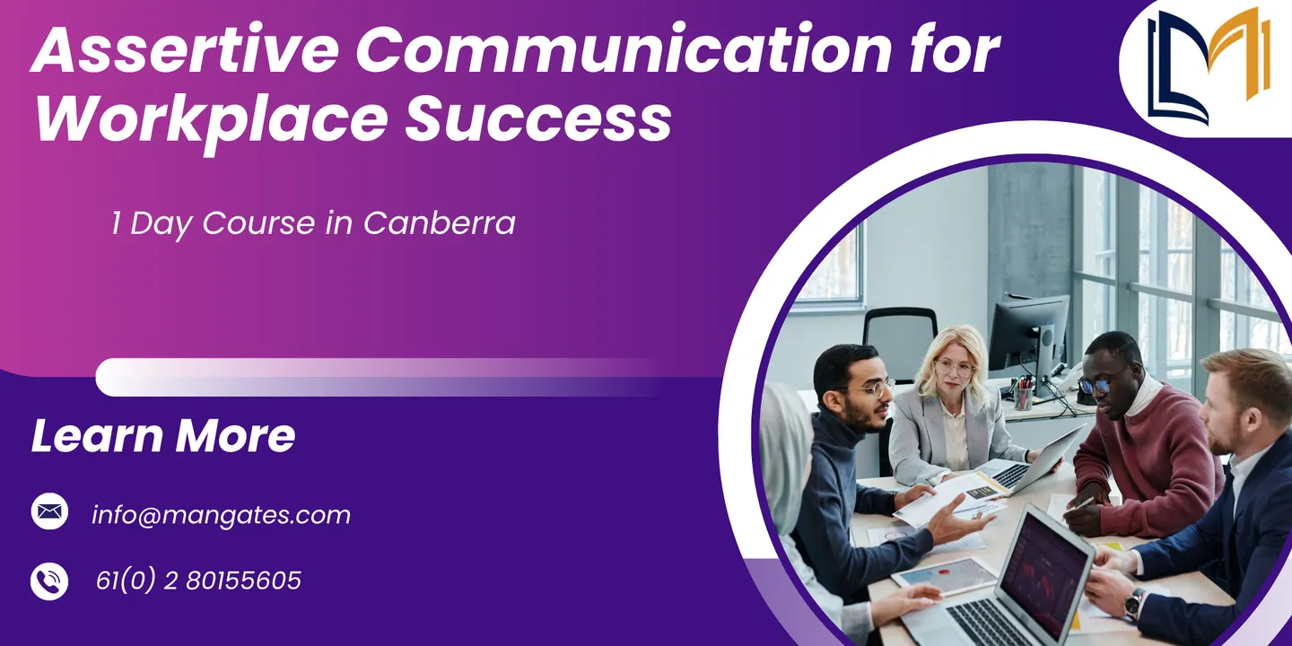 Assertive Communication for Workplace Success – 1 Day Course | Canberra