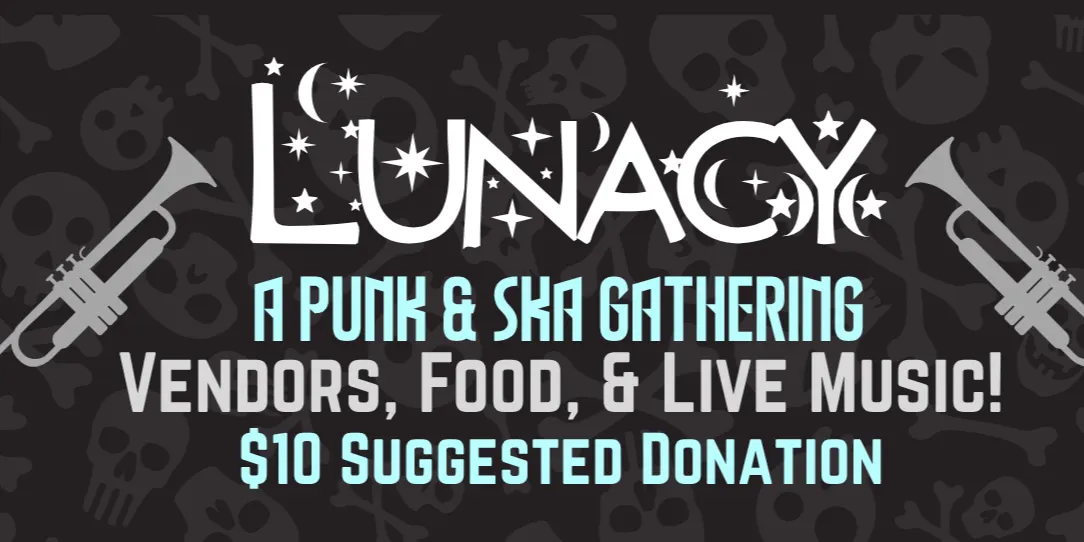 Lunacy '26 - A Punk & Ska Gathering