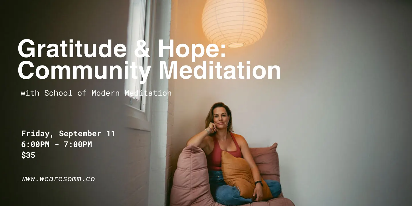 Gratitude + Hope: Community Meditation
