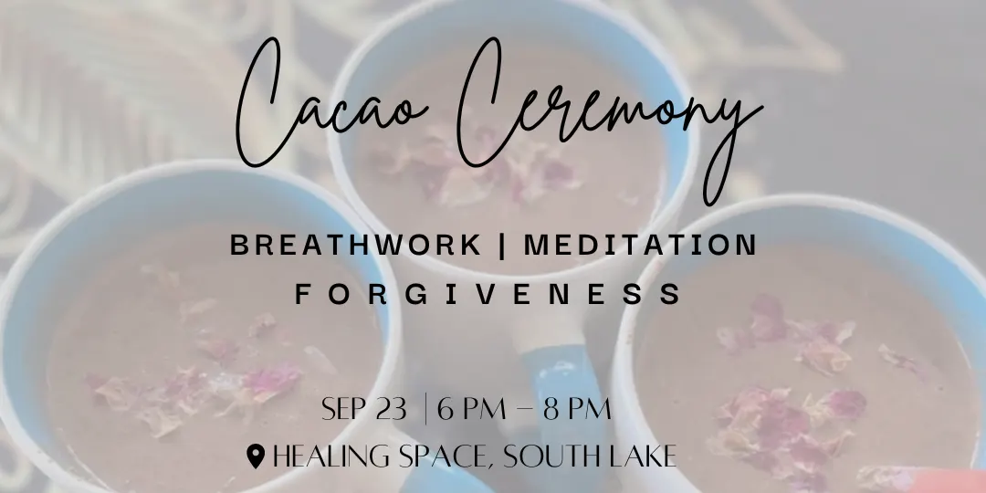 Cacao Ceremony, Breathwork + Meditation 🤎