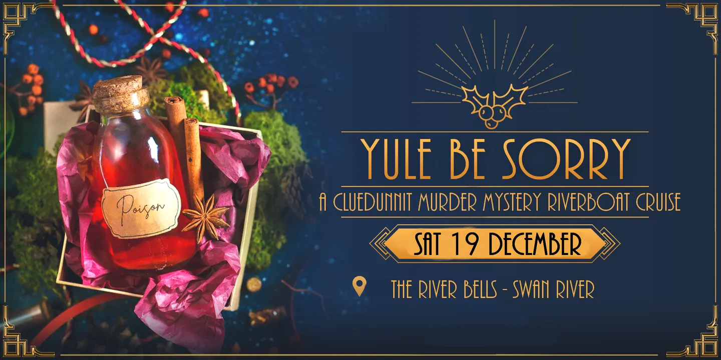 Cluedunnit | YULE BE SORRY - Murder Mystery River Cruise - Perth