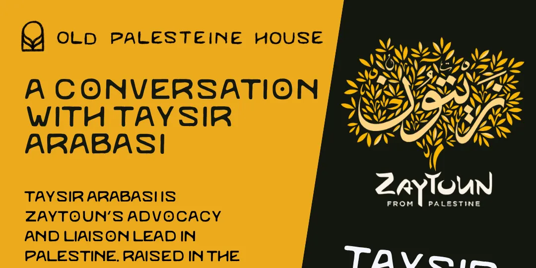 A conversation with Taysir Arabasi