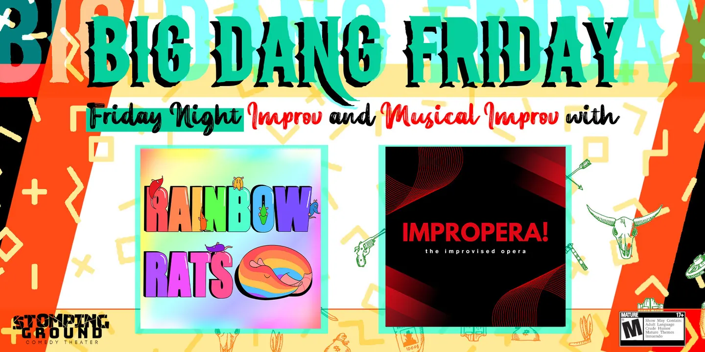 Big Dang Friday featuring Rainbow Rats and Impropera