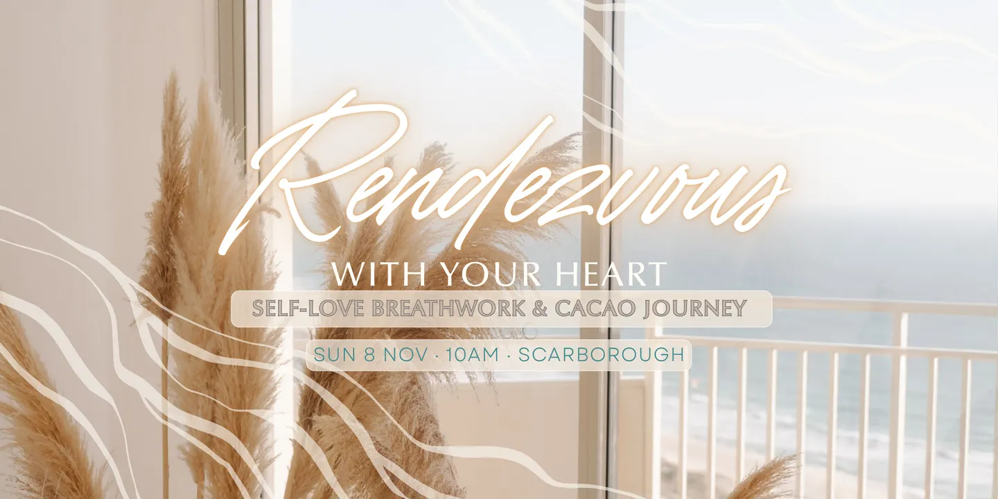 🌊 A Rendezvous with Your Heart | A Self-Love Breathwork & Cacao Journey