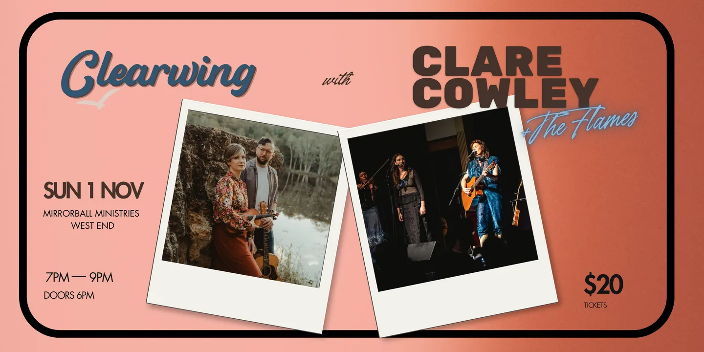 Clearwing with Clare Cowley & The Flames