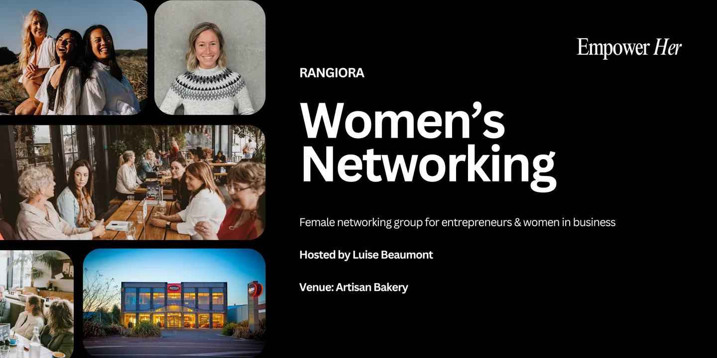 Rangiora - Empower Her Networking - Beyond Lead Magnets
