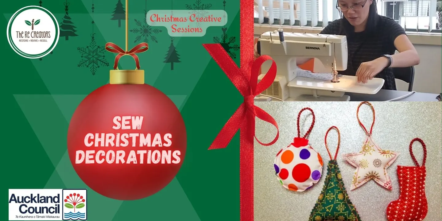 Sew a Christmas Ornaments & Decorations, The ReCreators Green Space, Wed 16 Dec 10am - 1pm