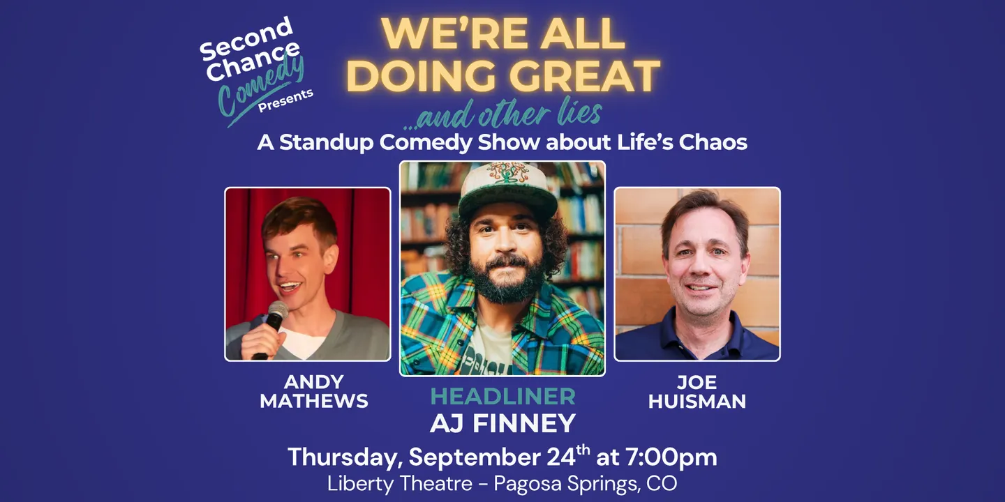 "We're All Doing Great" And Other Lies - Liberty Theatre
