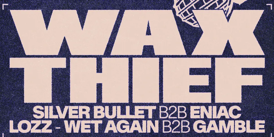 Runaway Club Presents: Wax Thief at Old Habits