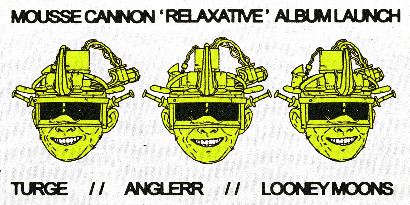 MOUSSE CANNON / ANGLERR / TURGE / LOONEY MOONS