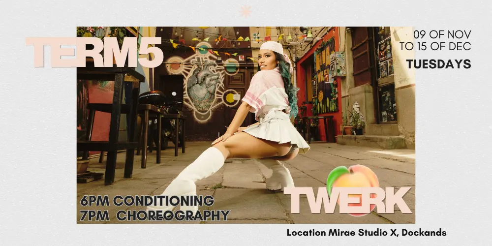 Twerk Dance Term 5 TUESDAY