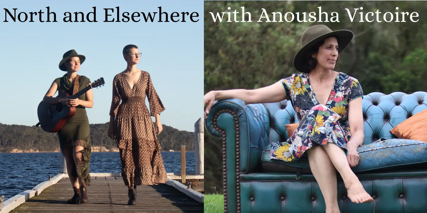 North and Elsewhere with Anousha Victoire - Maitland