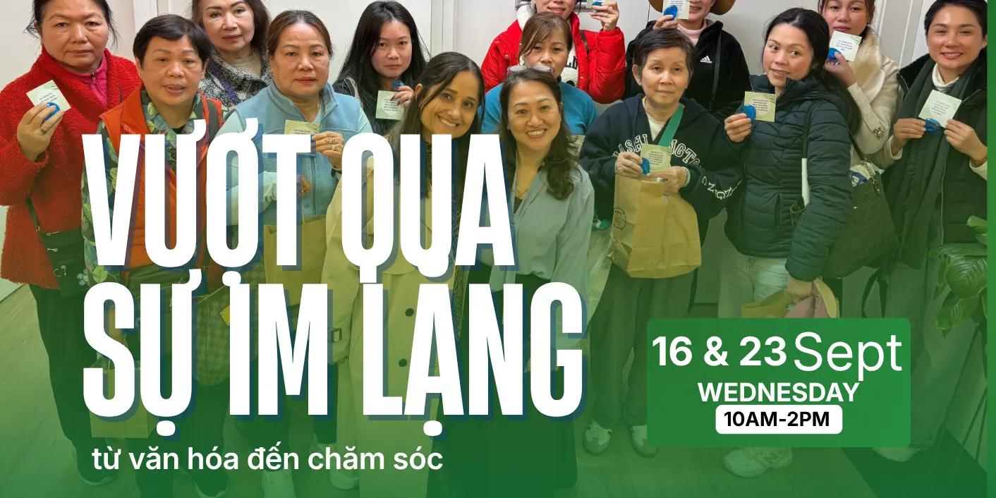 Vượt Qua Sự Im Lặng – Từ Văn Hoá Đến Chăm Sóc: Hành Trình Chữa Lành Trong Cộng Đồng Đa Văn Hoá