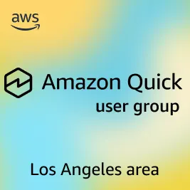 Amazon Quick User Group - Los Angeles Area (Santa Monica)
