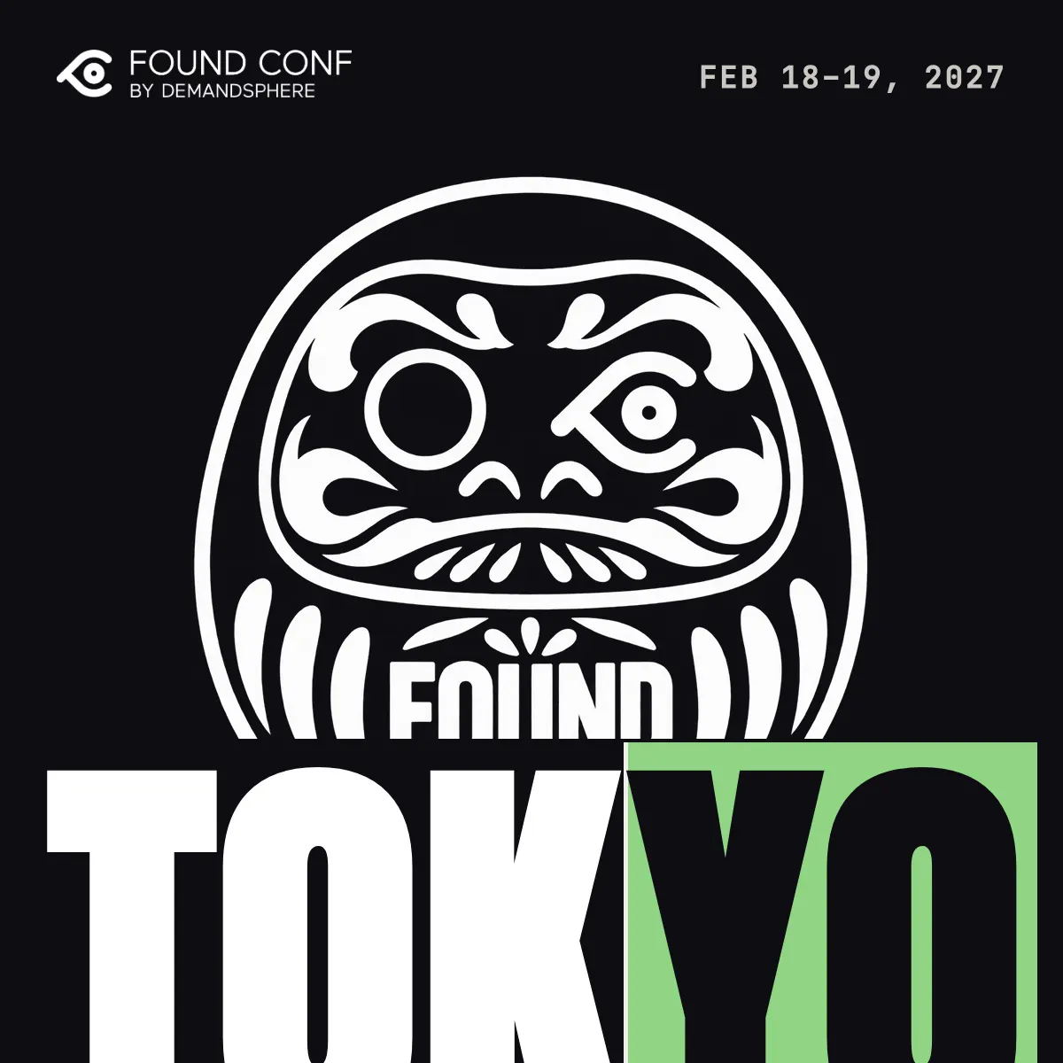 FOUND Conference Tokyo 2027