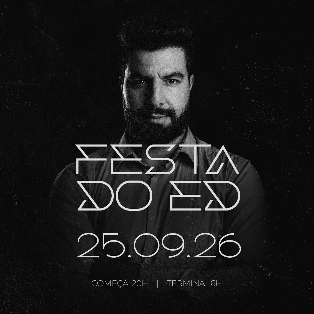 Festa do Ed 🥃🎤🪩🔥