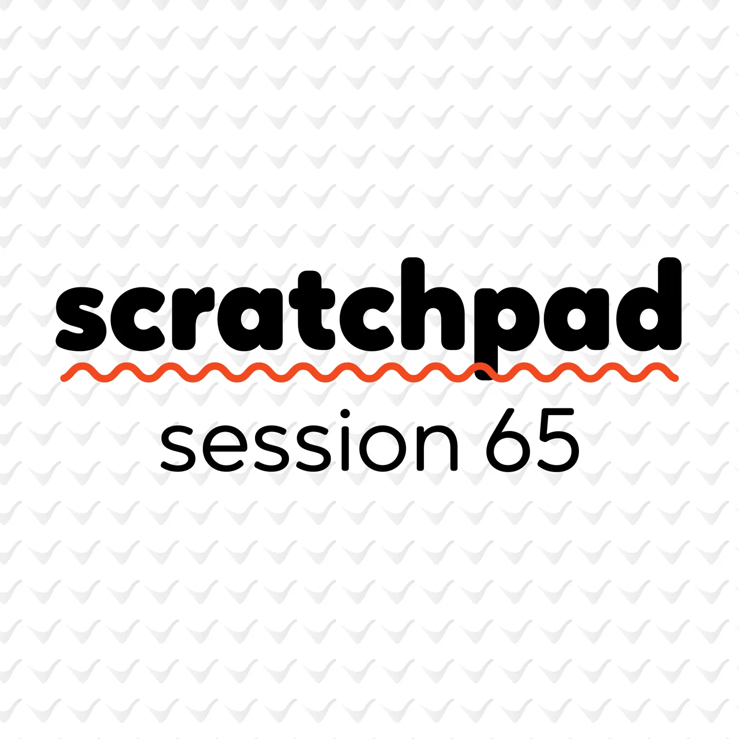 Scratchpad Chicago: Session 65