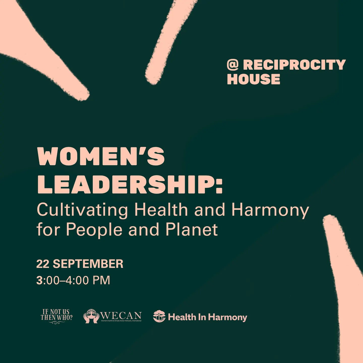 Women’s Leadership: Cultivating Health and Harmony for People and Planet @ Reciprocity House