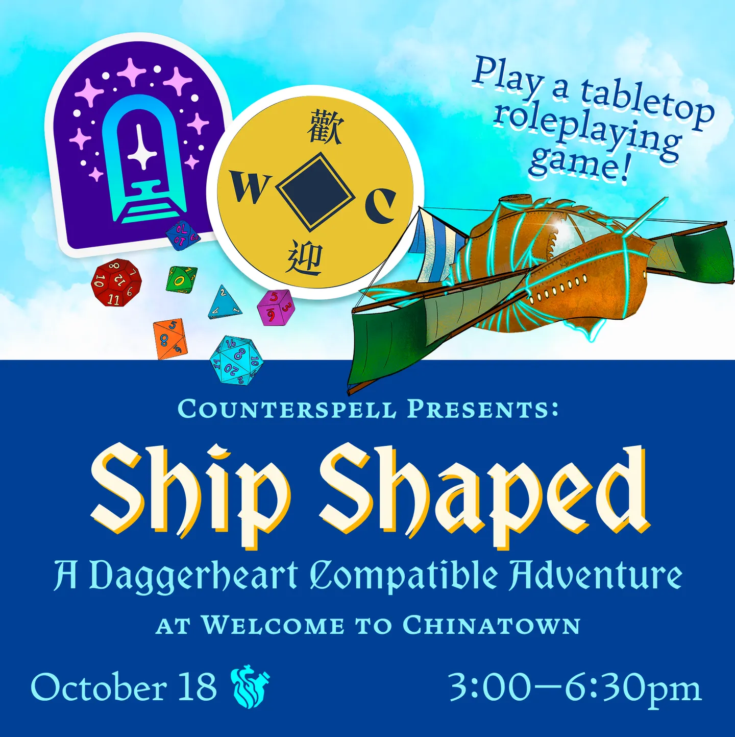 💫 Ship Shaped: Play a TTRPG with Counterspell at Welcome to Chinatown