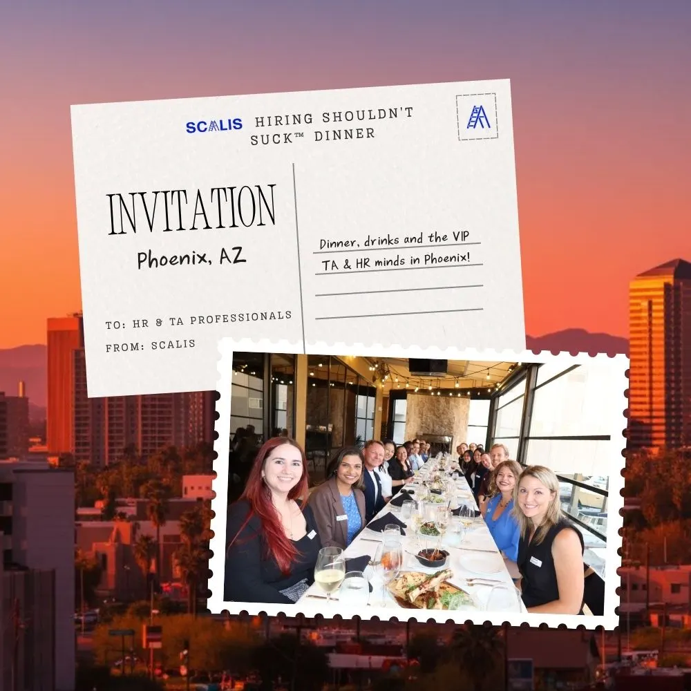 Hiring Shouldn't Suck™ Dinner (Scottsdale - 10/22/26)