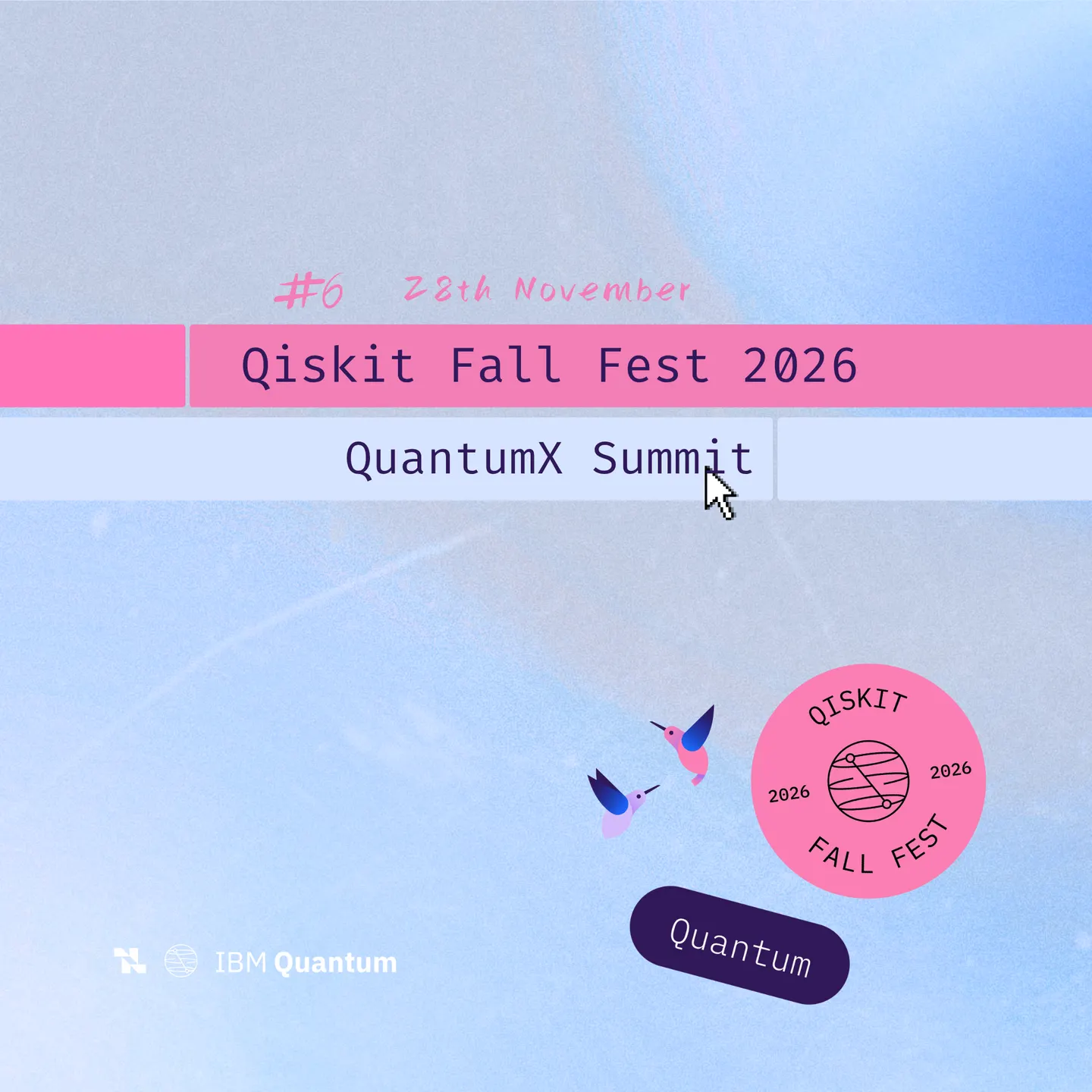 Qiskit Fall Fest: QuantumX Summit