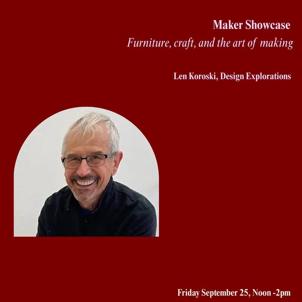 Maker Showcase — Len Koroski