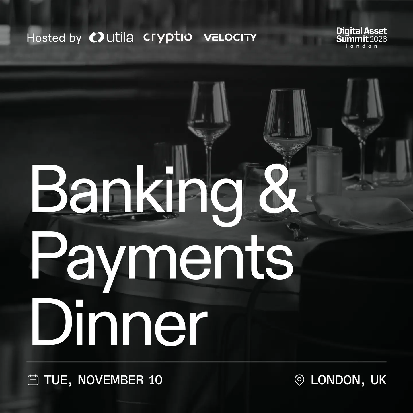 Banking & Payments Dinner by Utila, Cryptio & Velocity