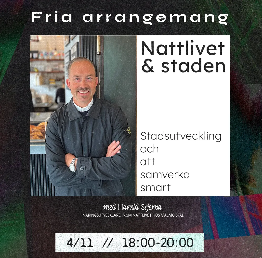 Nattlivet och staden: Stadsutveckling och att samverka smart
