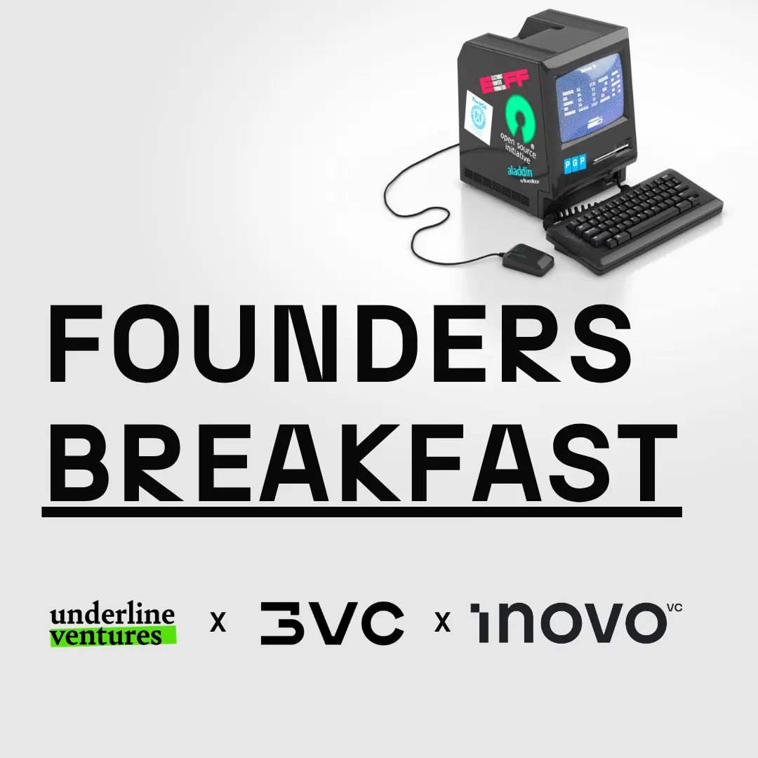 Founders Breakfast hosted by Underline & 3VC & Inovo