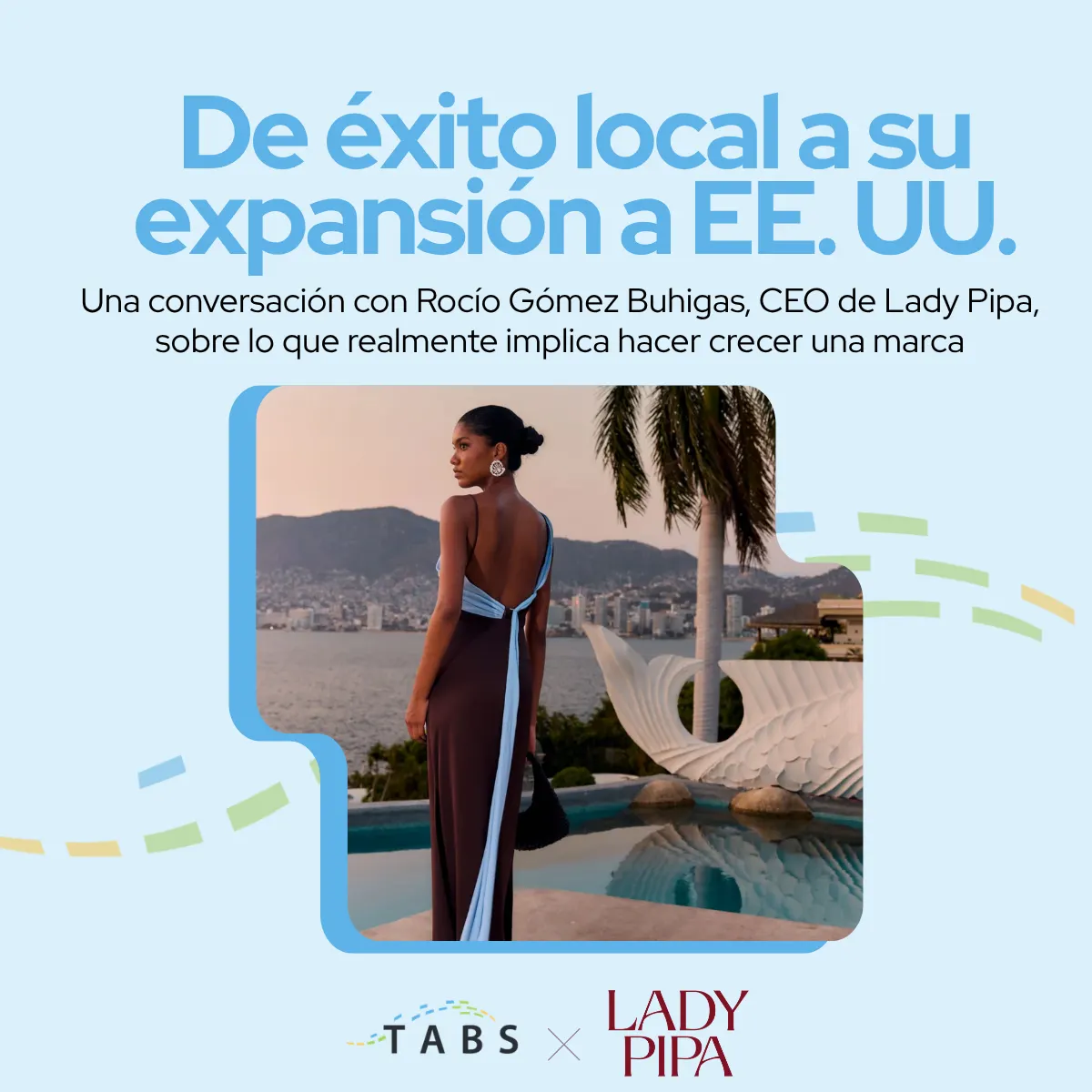 De éxito local a su expansión a EE. UU.: Lady Pipa