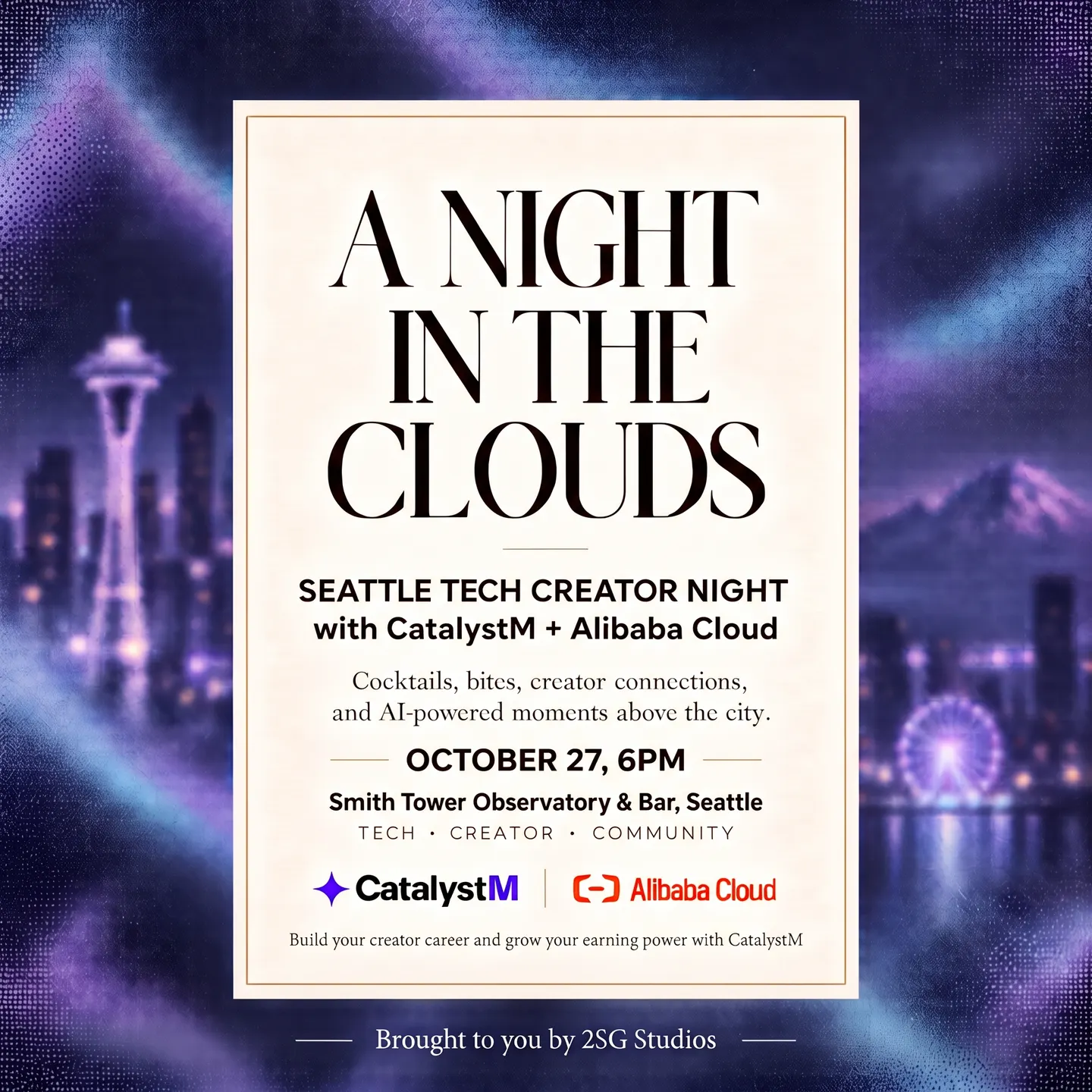 A Night in the Clouds: Seattle Tech Creator Night with CatalystM & Alibaba Cloud ☁️⚡ HOSTED BY 2SG