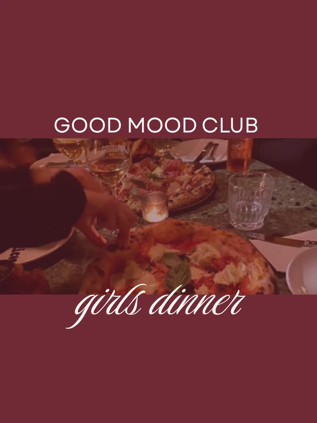 GOOD MOOD GIRLS DINNER #1 | GMC