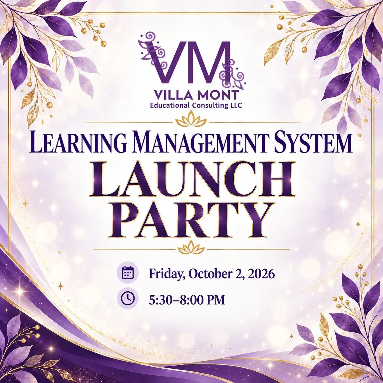 Villa Mont Educational Consulting LLC LMS Launch Party By Doctora Sandra Montgomery